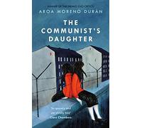 The Communist's Daughter: A 'remarkably powerful' novel set in East Berlin