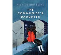 The Communist's Daughter: A 'remarkably powerful' novel set in East Berlin
