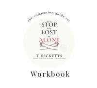 The Companion Guide to: How to Stop Feeling Lost and Alone: Workbook (Intimacy and Connection)