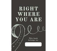 The Companion Journal for Right Where You Are: A Blank Lined Notebook to Reflect, Pray, and Write Your Story