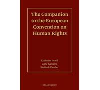 The Companion to the European Convention on Human Rights