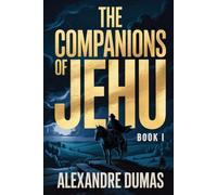The Companions of Jehu - Book 1: A New Translation