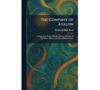 The Company of Avalon: A Study of the Script of Brother Symon, Sub-Prior of Winchester Abbey in the Time of King Stephen