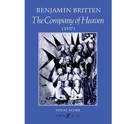 The Company Of Heaven: Cantata for speaker(s), soprano solo, tenor solo, chorus (SATB), timpani, organ and strings: Vocal Score