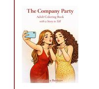 The Company Party: Adult Coloring Book with a Story to Tell