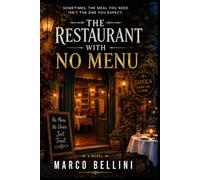 THE COMPANY THAT FIRED EVERYONE EXCEPT ONE MAN: A Heartwarming Novel of Food, Family, Second Chances, and the Things We Never Say