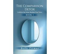 The Comparison Detox: Unfollow the Noise. Reclaim Your Voice.