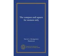 The compass and square for women only