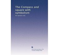 The Compass and square with symbolism: For women only