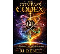 The Compass CODEX: Where Heaven’s Map Meets Earth’s Memory