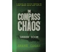 The Compass of Chaos: Green Room