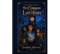 The Compass of Lost Hours (The Saturday Keepers)