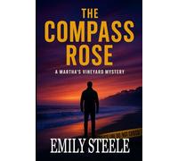 The Compass Rose: A Martha's Vineyard Mystery