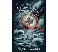 The Compass Rose Conspiracy