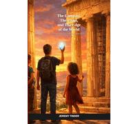 The Compass, The Coast, and The Edge of the World: A Time-Travel Adventure in Ancient Greece (The Cube Chronicles)