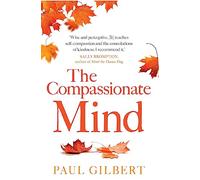 Robinson Les Bains – The Compassionate Mind (Compassion Focused Therapy)