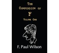 The Compendium of F, Volume One: The Seventies and Eighties