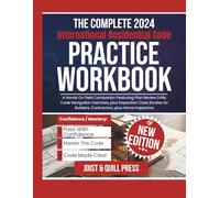 The Complete 2024 International Residential Code Practice Workbook: A Hands On Field Companion Featuring Plan Review Drills, Code Navigation ... Builders, Contractors, plus Home Inspectors