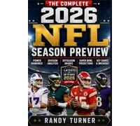 THE COMPLETE 2026 NFL SEASON PREVIEW: Power Rankings, Division Analysis, Offseason Grades, Super Bowl Predictions, Key Games & Breakout Stars (The ... season previews for NFL and college football)