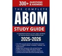 The Complete ABOM Study Guide: A Comprehensive Review to Learn, Apply, and Master the American Board of Obesity Medicine Exam