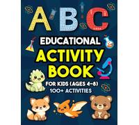 The Complete Activity Book for Kids Ages 4-8: Over 100 Fun & Early Educational Puzzles | Mazes, Word Search, Copy the Image, Dot to Dot, Coloring & More (Bright Minds Activity Collection)