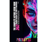 THE COMPLETE ACTORS SCENE BOOK - 260 ORIGINAL SCENES FOR FILM AND TV - BY JOHN PALLOTTA: Adult Male Female/Teen and Preteen | Crime | Drama | Sci-Fi | ... for The Professional Actor and Director)