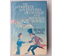 The Complete Adventures of Charlie and Mr.Willy Wonka