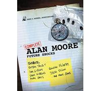 The Complete Alan Moore Future Shocks
