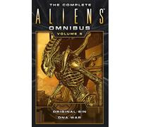 The Complete Aliens Omnibus – Volumen 5 (Original Sin, DNA War) – Idioma inglés