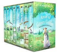 The Complete Anne of Green Gables Collection