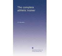 The complete athletic trainer