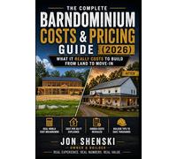 The Complete Barndominium Costs & Pricing Guide (2026): What It Really Costs to Build from Land to Move-In