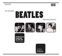 The Complete Beatles Recording Sessions: The Official Story of the Abbey Road years 1962-1970