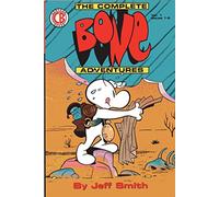 The Complete Bone Adventures: Vol 1
