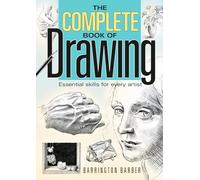 The Complete Book of Drawing: Essential Skills for Every Artist