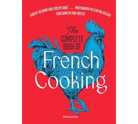The Complete Book of French Cooking: Classic Recipes and Techniques