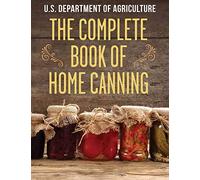 The Complete Book of Home Canning