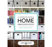 The Complete Book Of Home Organization