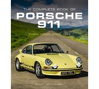 The Complete Book of Porsche 911: Every Model Since 1964 (Complete Book Series)