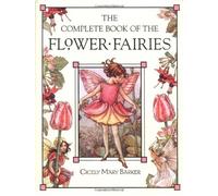 [The Complete Book of the Flower Fairies] [Barker, Cicely Mary] [September, 2002]