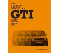 The Complete Book of Volkswagen GTI: Every Model Since 1976