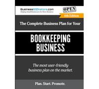 The Complete Business Plan for Your Bookkeeping Business