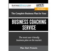 The Complete Business Plan for Your Business Coaching Service
