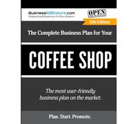 The Complete Business Plan for Your Coffee Shop