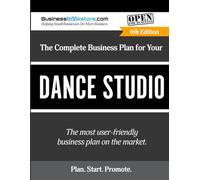 The Complete Business Plan for Your Dance Studio