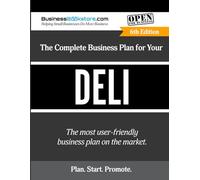 The Complete Business Plan for Your Deli