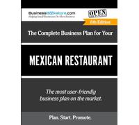 The Complete Business Plan for Your Mexican Restaurant