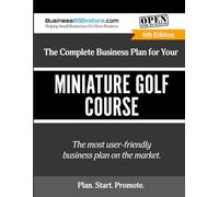The Complete Business Plan for Your Miniature Golf Course