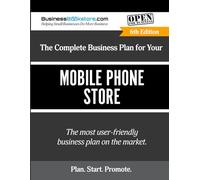 The Complete Business Plan for Your Mobile Phone Store