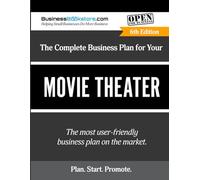 The Complete Business Plan for Your Movie Theater